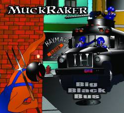 Muckraker : Big Black Bus